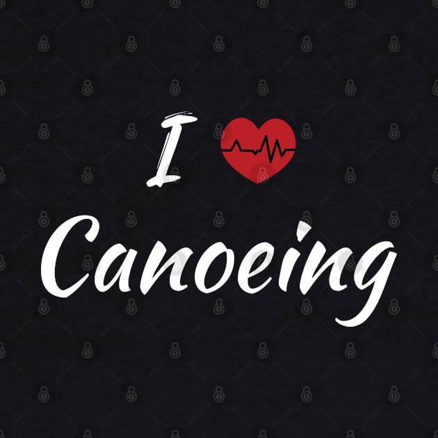 I Love Canoeing Cute Red Heart by SAM DLS